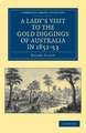 A Lady's Visit to the Gold Diggings of Australia in 1852–53