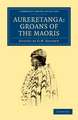 Aureretanga: Groans of the Maoris