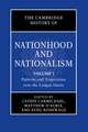 The Cambridge History of Nationhood and Nationalism: Volume 1, Patterns and Trajectories over the Longue Durée