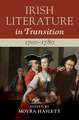 Irish Literature in Transition, 1700–1780: Volume 1