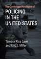 The Cambridge Handbook of Policing in the United States