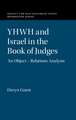 YHWH and Israel in the Book of Judges: An Object – Relations Analysis