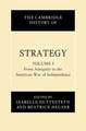 The Cambridge History of Strategy: Volume 1, From Antiquity to the American War of Independence