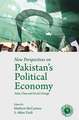 New Perspectives on Pakistan's Political Economy: State, Class and Social Change