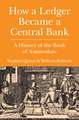 How a Ledger Became a Central Bank: A History of the Bank of Amsterdam