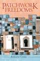 Patchwork Freedoms: Law, Slavery, and Race beyond Cuba's Plantations