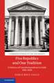 Five Republics and One Tradition: A History of Constitutionalism in Chile 1810–2020