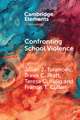 Confronting School Violence: A Synthesis of Six Decades of Research