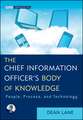 Chief Information Officer′s Body of Knowledge – People Process and Technology