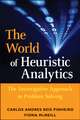 Heuristics in Analytics – A Practical Perspective of What Influences Our Analytical World