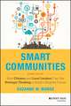 Smart Communities – How Citizens and Local Leaders Can Use Strategic Thinking to Build a Brighter Future, 2e