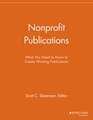 Nonprofit Publications – What You Need to Know to Create Winning Publications