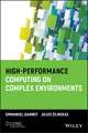 High–Performance Computing on Complex Environments