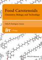 Food Carotenoids – Chemistry, Biology and Technology