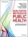 Qualitative Methods in Public Health: A Field Guid e for Applied Research, Second Edition