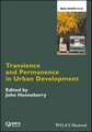 Transience and Permanence in Urban Development