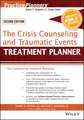 The Crisis Counseling and Traumatic Events Treatment Planner, with DSM–5 Updates, 2e