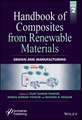 Handbook of Composites from Renewable Materials, Volume 2: Design and Manufacturing