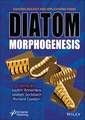 Diatom Morphogenesis