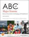 ABC of Major Trauma – Rescue, Resuscitation with Imaging, and Rehabilitation, 5th Edition