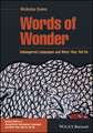 Words of Wonder: Endangered Languages and What They Tell Us, Second Edition