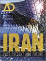 Iran – Past, Present and Future