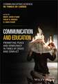 Communication and Education – Promoting Peace and Democracy in Times of Crisis and Conflict