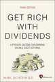 Get Rich with Dividends, 3rd Edition – A Proven System for Earning Double–Digit Returns