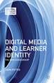 Digital Media and Learner Identity: The New Curatorship