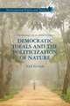 Democratic Ideals and the Politicization of Nature: The Roving Life of a Feral Citizen