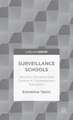 Surveillance Schools: Security, Discipline and Control in Contemporary Education