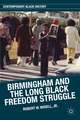 Birmingham and the Long Black Freedom Struggle