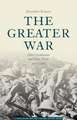 The Greater War: Other Combatants and Other Fronts, 1914-1918