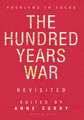 The Hundred Years War Revisited