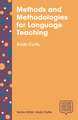 Methods and Methodologies for Language Teaching: The Centrality of Context