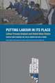 Putting Labour in its Place: Labour Process Analysis and Global Value Chains