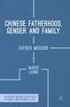 Chinese Fatherhood, Gender and Family: Father Mission