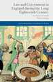 Law and Government in England during the Long Eighteenth Century: From Consent to Command