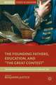 The Founding Fathers, Education, and "The Great Contest": The American Philosophical Society Prize of 1797