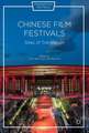 Chinese Film Festivals: Sites of Translation