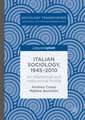 Italian Sociology,1945–2010: An Intellectual and Institutional Profile