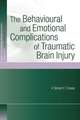 The Behavioural and Emotional Complications of Traumatic Brain Injury