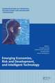 Emerging Economies, Risk and Development, and Intelligent Technology: Proceedings of the 5th International Conference on Risk Analysis and Crisis Response, June 1-3, 2015, Tangier, Morocco