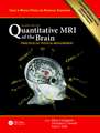 Quantitative MRI of the Brain: Principles of Physical Measurement, Second edition