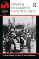 Rethinking the Struggle for Puerto Rican Rights