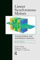 Linear Synchronous Motors: Transportation and Automation Systems, Second Edition