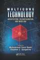 Multicore Technology: Architecture, Reconfiguration, and Modeling