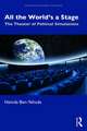 All the World’s a Stage: The Theater of Political Simulations