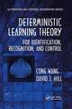 Deterministic Learning Theory for Identification, Recognition, and Control