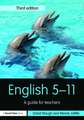 English 5-11: A guide for teachers